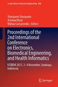 Triwiyanto / Caesarendra / Rizal |  Proceedings of the 2nd International Conference on Electronics, Biomedical Engineering, and Health Informatics | Buch |  Sack Fachmedien
