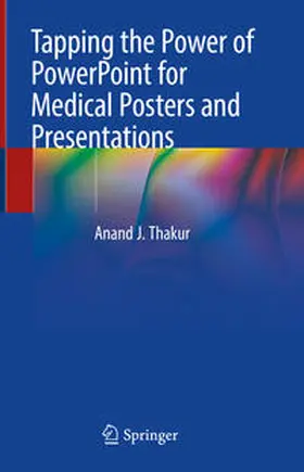 Thakur | Tapping the Power of PowerPoint for Medical Posters and Presentations | E-Book | sack.de