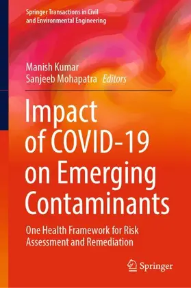 Mohapatra / Kumar |  Impact of COVID-19 on Emerging Contaminants | Buch |  Sack Fachmedien