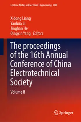 Liang / Li / He | The proceedings of the 16th Annual Conference of China Electrotechnical Society | E-Book | sack.de