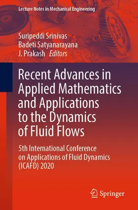 Srinivas / Satyanarayana / Prakash |  Recent Advances in Applied Mathematics and Applications to the Dynamics of Fluid Flows | eBook | Sack Fachmedien