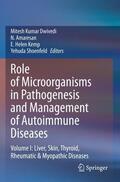 Dwivedi / Shoenfeld / Amaresan |  Role of Microorganisms in Pathogenesis and Management of Autoimmune Diseases | Buch |  Sack Fachmedien