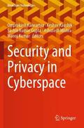 Kaiwartya / Kaushik / Kumar |  Security and Privacy in Cyberspace | Buch |  Sack Fachmedien