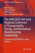 Le / Pham |  The AUN/SEED-Net Joint Regional Conference in Transportation, Energy, and Mechanical Manufacturing Engineering | Buch |  Sack Fachmedien