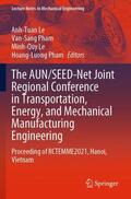 Le / Pham |  The AUN/SEED-Net Joint Regional Conference in Transportation, Energy, and Mechanical Manufacturing Engineering | Buch |  Sack Fachmedien