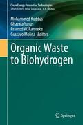 Kuddus / Molina / Yunus |  Organic Waste to Biohydrogen | Buch |  Sack Fachmedien