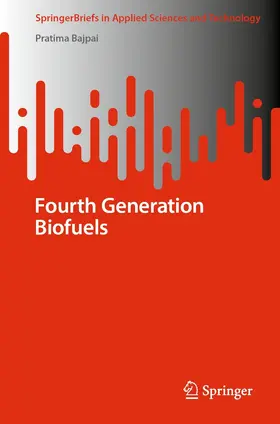 Bajpai | Fourth Generation Biofuels | E-Book | www.sack.de