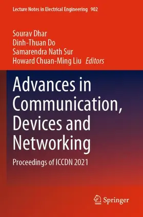 Dhar / Liu / Do |  Advances in Communication, Devices and Networking | Buch |  Sack Fachmedien