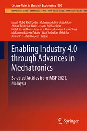 Khairuddin / Abdullah / Ab. Nasir |  Enabling Industry 4.0 through Advances in Mechatronics | eBook | Sack Fachmedien