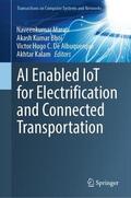 Marati / Kalam / Bhoi |  AI Enabled IoT for Electrification and Connected Transportation | Buch |  Sack Fachmedien