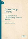 Aggarwal |  China¿s Energy Security | Buch |  Sack Fachmedien