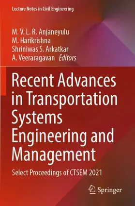 Anjaneyulu / Veeraragavan / Harikrishna |  Recent Advances in Transportation Systems Engineering and Management | Buch |  Sack Fachmedien