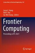 Hung / Chang / Yen |  Frontier Computing | Buch |  Sack Fachmedien