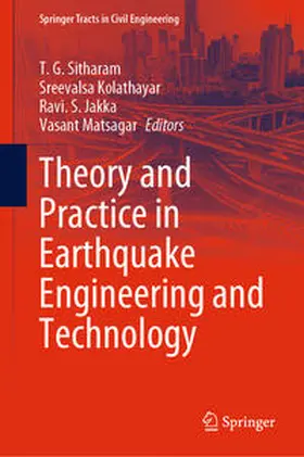 Sitharam / Kolathayar / Jakka | Theory and Practice in Earthquake Engineering and Technology | E-Book | sack.de