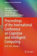 Kumar / Hashimoto / Ghinea |  Proceedings of the International Conference on Cognitive and Intelligent Computing | Buch |  Sack Fachmedien