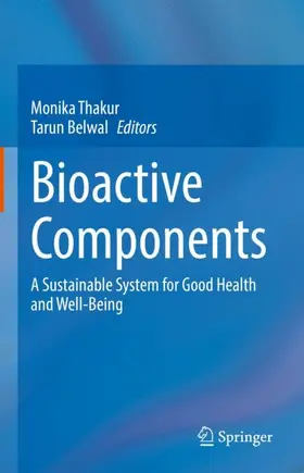 Belwal / Thakur |  Bioactive Components | Buch |  Sack Fachmedien