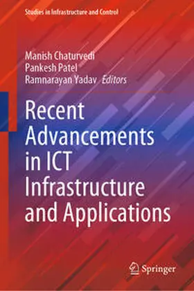 Chaturvedi / Patel / Yadav |  Recent Advancements in ICT Infrastructure and Applications | eBook | Sack Fachmedien