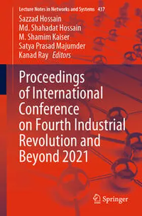 Hossain / Kaiser / Majumder | Proceedings of International Conference on Fourth Industrial Revolution and Beyond 2021 | E-Book | sack.de