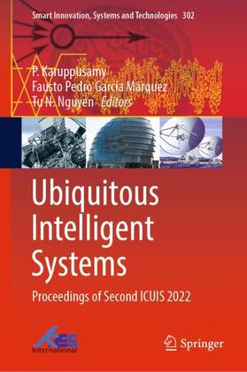 Karuppusamy / Nguyen / García Márquez | Ubiquitous Intelligent Systems | Buch | 978-981-1925-40-5 | sack.de
