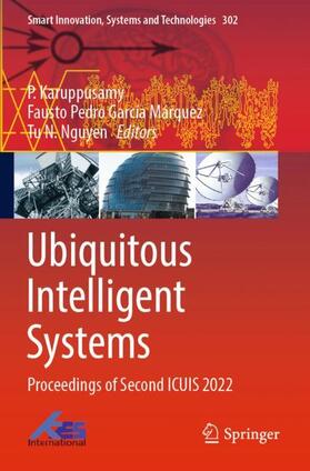 Karuppusamy / Nguyen / García Márquez | Ubiquitous Intelligent Systems | Buch | 978-981-1925-43-6 | sack.de