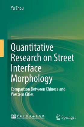 Zhou | Quantitative Research on Street Interface Morphology | E-Book | sack.de