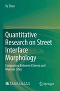 Zhou |  Quantitative Research on Street Interface Morphology | Buch |  Sack Fachmedien