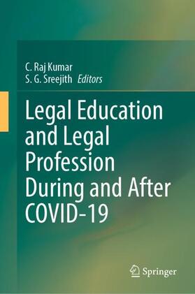 Sreejith / Raj Kumar | Legal Education and Legal Profession During and After COVID-19 | Buch | 978-981-1925-67-2 | sack.de