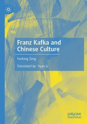 Zeng |  Franz Kafka and Chinese Culture | Buch |  Sack Fachmedien