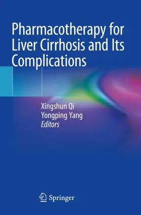 Yang / Qi |  Pharmacotherapy for Liver Cirrhosis and Its Complications | Buch |  Sack Fachmedien