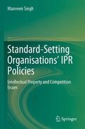 Singh |  Standard-Setting Organisations¿ IPR Policies | Buch |  Sack Fachmedien