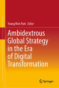 Park |  Ambidextrous Global Strategy in the Era of Digital Transformation | eBook | Sack Fachmedien