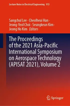 Lee / Han / Kim |  The Proceedings of the 2021 Asia-Pacific International Symposium on Aerospace Technology (APISAT 2021), Volume 2 | Buch |  Sack Fachmedien