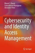 Rawal / Peter / Manogaran |  Cybersecurity and Identity Access Management | Buch |  Sack Fachmedien