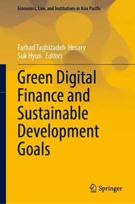 Hyun / Taghizadeh-Hesary |  Green Digital Finance and Sustainable Development Goals | Buch |  Sack Fachmedien