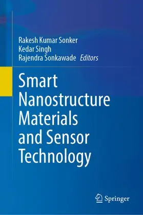 Sonker / Sonkawade / Singh |  Smart Nanostructure Materials and Sensor Technology | Buch |  Sack Fachmedien