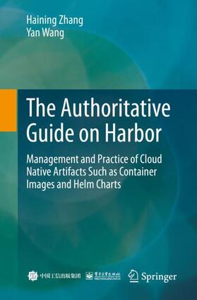 Wang / Zhang | The Authoritative Guide on Harbor | Buch | sack.de