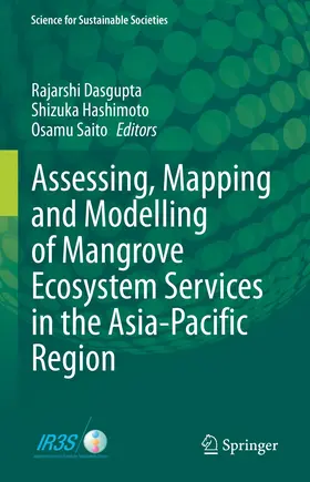 Dasgupta / Hashimoto / Saito |  Assessing, Mapping and Modelling of Mangrove Ecosystem Services in the Asia-Pacific Region | eBook | Sack Fachmedien
