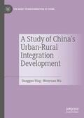 Wu / Ying |  A Study of China's Urban-Rural Integration Development | Buch |  Sack Fachmedien