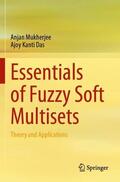 Das / Mukherjee |  Essentials of Fuzzy Soft Multisets | Buch |  Sack Fachmedien