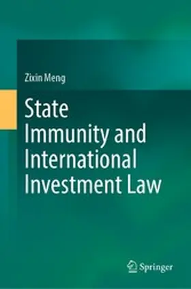 Meng |  State Immunity and International Investment Law | eBook | Sack Fachmedien