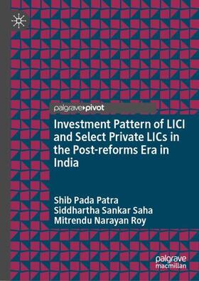 Patra / Roy / Saha |  Investment Pattern of LICI and Select Private LICs in the Post-reforms Era in India | Buch |  Sack Fachmedien