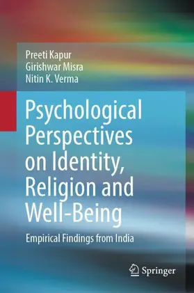 Kapur / K. Verma / Misra |  Psychological Perspectives on Identity, Religion and Well-Being | Buch |  Sack Fachmedien