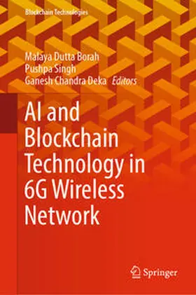 Dutta Borah / Singh / Deka | AI and Blockchain Technology in 6G Wireless Network | E-Book | sack.de