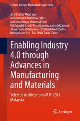 Abdul Sani / Osman Zahid / Mohamad Yasin | Enabling Industry 4.0 through Advances in Manufacturing and Materials | E-Book | sack.de