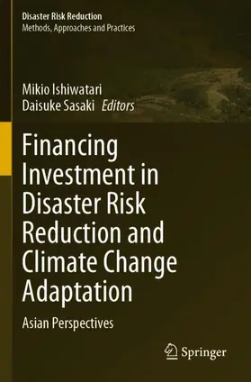 Sasaki / Ishiwatari |  Financing Investment in Disaster Risk Reduction and Climate Change Adaptation | Buch |  Sack Fachmedien