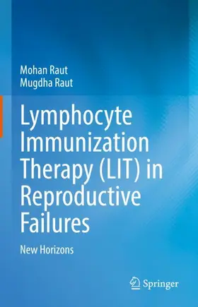 Raut |  Lymphocyte Immunization Therapy (LIT) in Reproductive Failures | Buch |  Sack Fachmedien