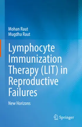 Raut | Lymphocyte Immunization Therapy (LIT) in Reproductive Failures | E-Book | www.sack.de