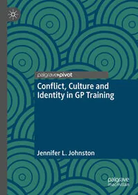 Johnston | Conflict, Culture and Identity in GP Training | E-Book | www.sack.de