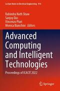 Shaw / Bianchini / Das |  Advanced Computing and Intelligent Technologies | Buch |  Sack Fachmedien