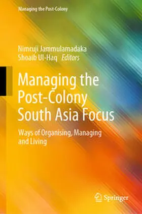 Jammulamadaka / Ul-Haq | Managing the Post-Colony South Asia Focus | E-Book | www.sack.de